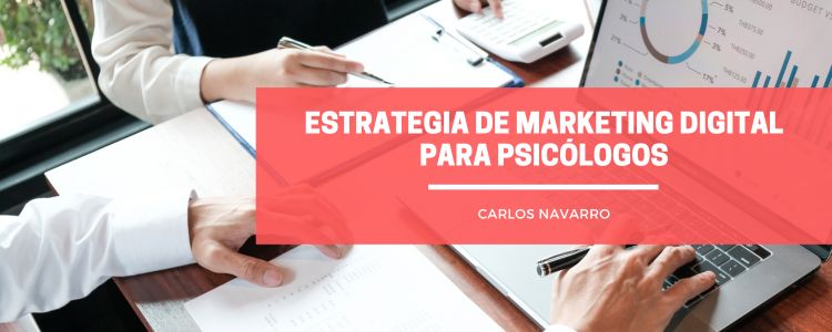 estrategia marketing digital psicologos